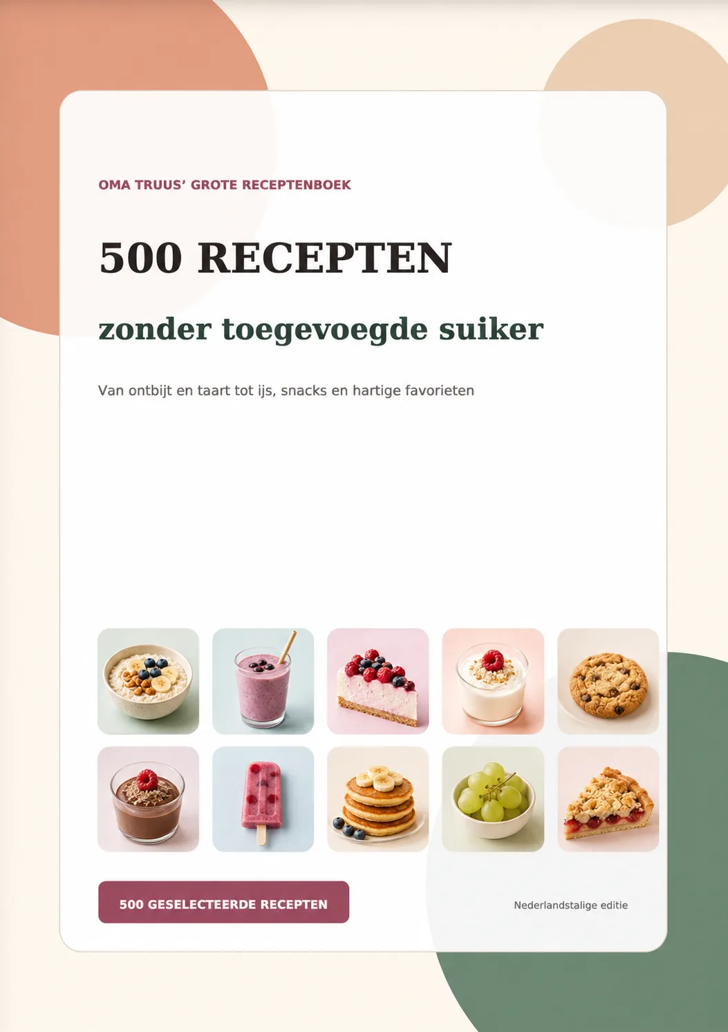 Echte omslag van Oma Truus' Grote Receptenboek: 500 recepten zonder toegevoegde suiker